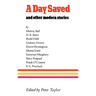 A Day Saved: And Other Modern Stories