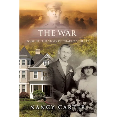 The War: Book III - The Story of Charles Schultz