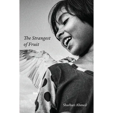 The Strangest of Fruit: Collected Stories