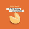 In the Garden of Fortunes