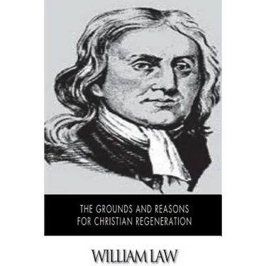 The Grounds and Reasons for Christian Regeneration
