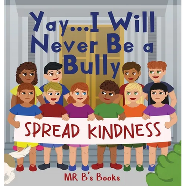 Yay... I Will Never Be a Bully