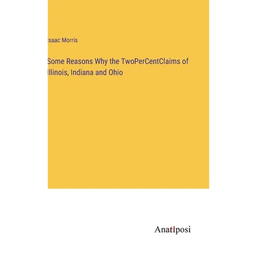 Some Reasons Why the TwoPerCentClaims of Illinois, Indiana and Ohio