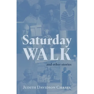 Saturday Walk: And Other Stories