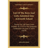List of the Boys and Girls Admitted Into Ackworth School: During the 100 Years from October 18, 1779 to the Centenary Celebration on June 27, 1879 (18