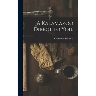 A Kalamazoo Direct to You.