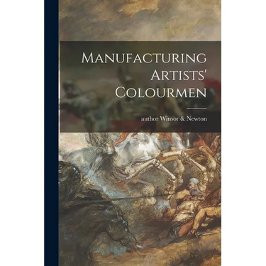 Manufacturing Artists' Colourmen