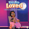 You Are Loved Baby Girl