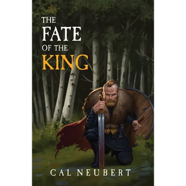 The Fate of the King: The Bear King Book 2