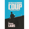 An Old-Fashioned Coup: A horse racing story