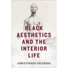 Black Aesthetics and the Interior Life