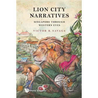 Lion City Narratives: Singapore Through Western Eyes
