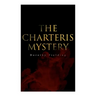 The Charteris Mystery: A Murder Thriller