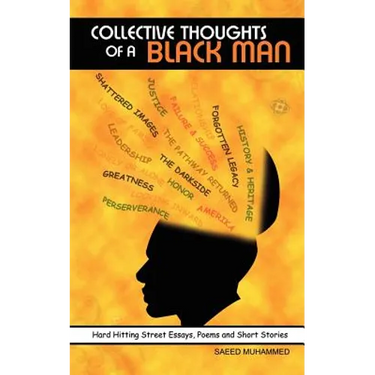 Collective Thoughts of A Black Man