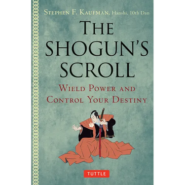 The Shogun's Scroll: Wield Power and Control Your Destiny