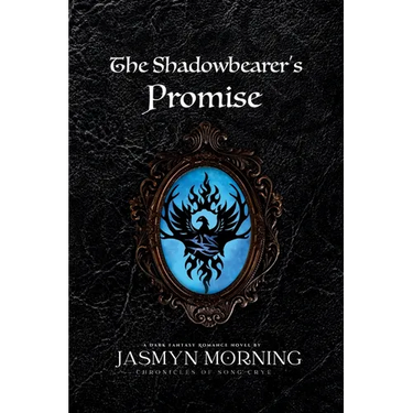 The Shadowbearer's Promise: A Dark Fantasy Romance, Artifact 3