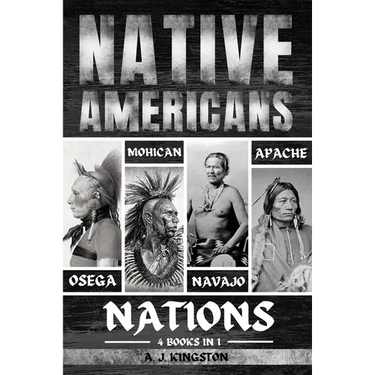 Native Americans: Osage, Mohican, Navajo, & Apache Nations