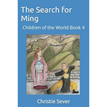 The Search for Ming: Children of the World Book 4