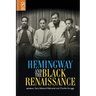 Hemingway and the Black Renaissance