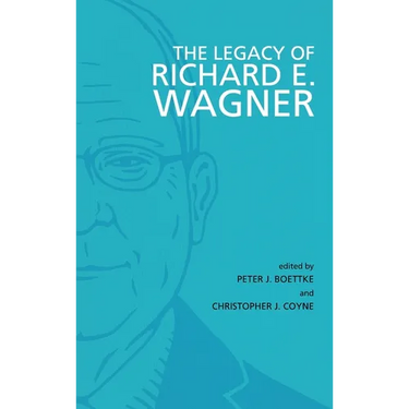 The Legacy of Richard E. Wagner