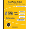 ATI TEAS 6 Subject Test Mathematics: Student Practice Workbook + Two Realistic ATI TEAS Math Tests