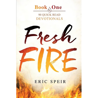 Fresh Fire: 90 Quick Read Devotionals Book One