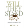 Will They Stand: Parenting Kids to Face the Giants