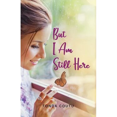 But I Am Still Here