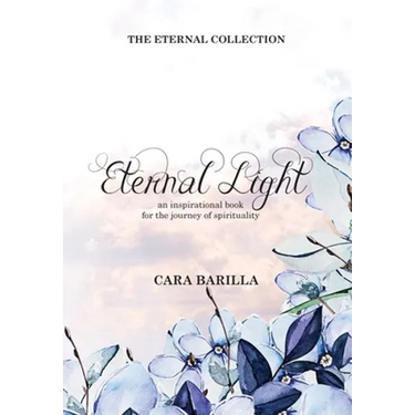 Eternal Light - An inspirational book to help with the journey of Spirituality