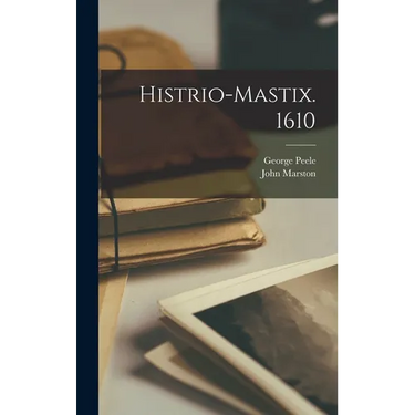 Histrio-mastix. 1610
