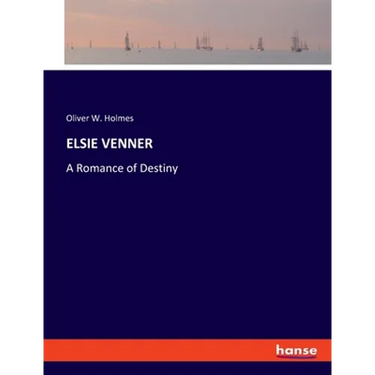 Elsie Venner: A Romance of Destiny
