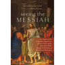 Seeing the Messiah