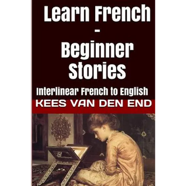 Learn French - Beginner Stories: Interlinear French to English