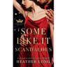 Some Like it Scandalous