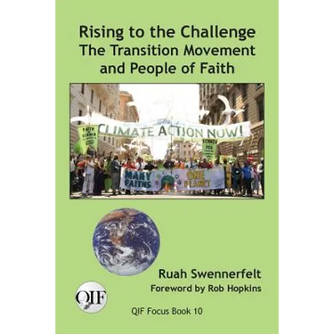 Rising to the Challenge: The Transition Movement and People of Faith