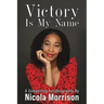 Victory Is My Name