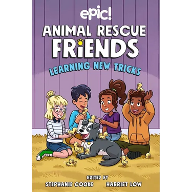 Animal Rescue Friends: Learning New Tricks: Volume 3