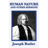 Human Nature and Other Sermons: On Conscience, Virtue, and Moral Order