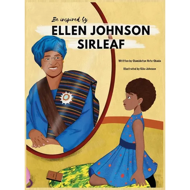 Be Inspired By Ellen Johnson Sirleaf