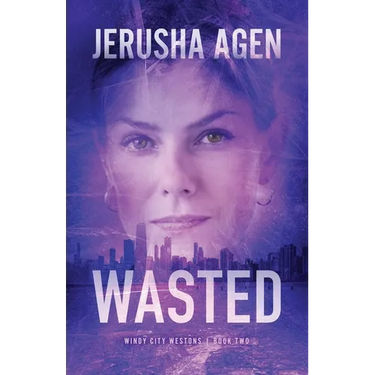 Wasted: A Christian Romantic Suspense