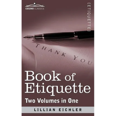 Book of Etiquette (Two Volumes in One)