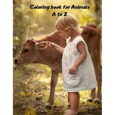 Coloring book for Animals A to Z: A Fun Alphabet Letter & Coloring Activity Book for Toddlers and Kids Ages 3-6
