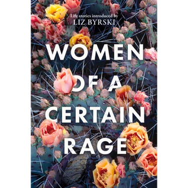 Women of a Certain Rage