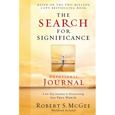 The Search for Significance Devotional Journal: A 10-Week Journey to Discovering Your True Worth