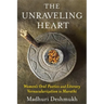 The Unraveling Heart: Women's Oral Poetics and Literary Vernacularization in Marathi