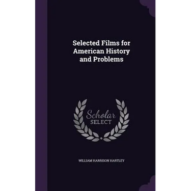 Selected Films for American History and Problems