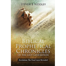 Biblical Prophetical Chronicles of the Last Generation "Revelation: The Final Layer Revealed"