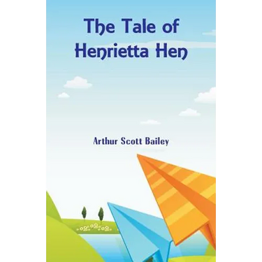 The Tale of Henrietta Hen