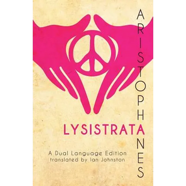 Aristophanes' Lysistrata: A Dual Language Edition