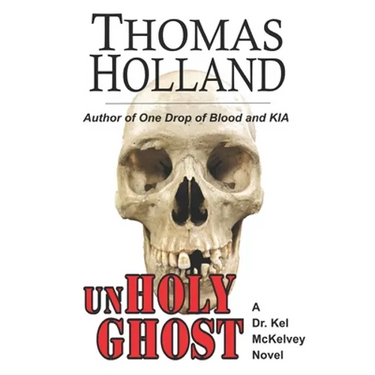UnHoly Ghost: A Dr. Kel McKelvey Novel
